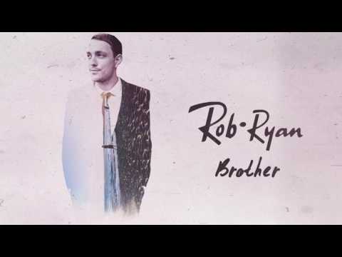 ROB RYAN - Brother (NEEDTOBREATHE Cover)