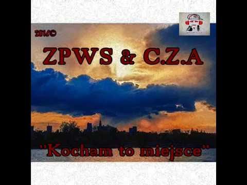 ZPWS & C.Z.A - '' Kocham to miejsce '' (2016)