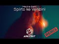 Marina Satti - Spirto ke Venzini (Arkitekt Remix)