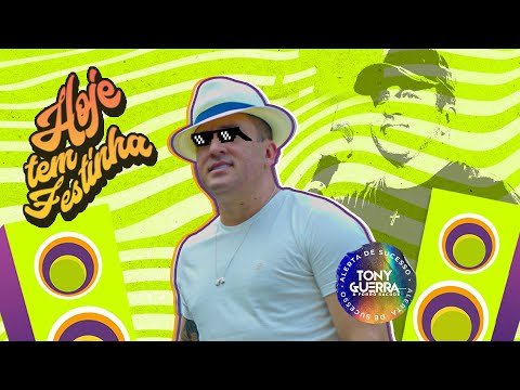 Hoje tem Festinha - Tony Guerra & Forró Sacode