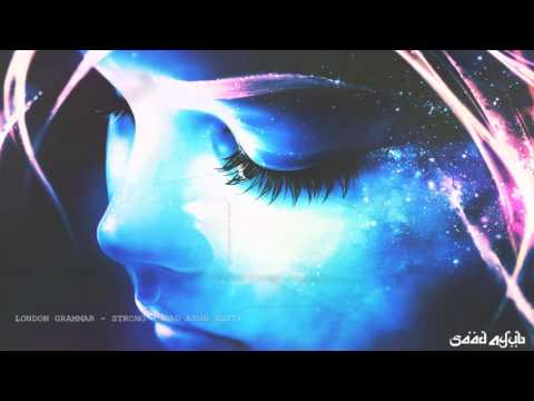 London Grammar - Strong (Saad Ayub Bootleg)