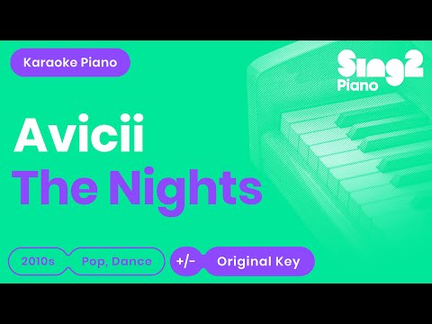 The Nights (Piano Karaoke Instrumental) Avicii