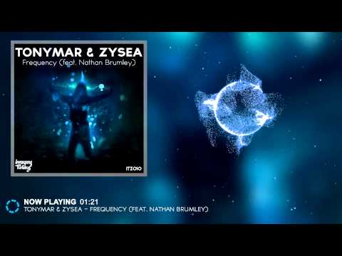 Tonymar & Zysea - Frequency (feat. Nathan Brumley)