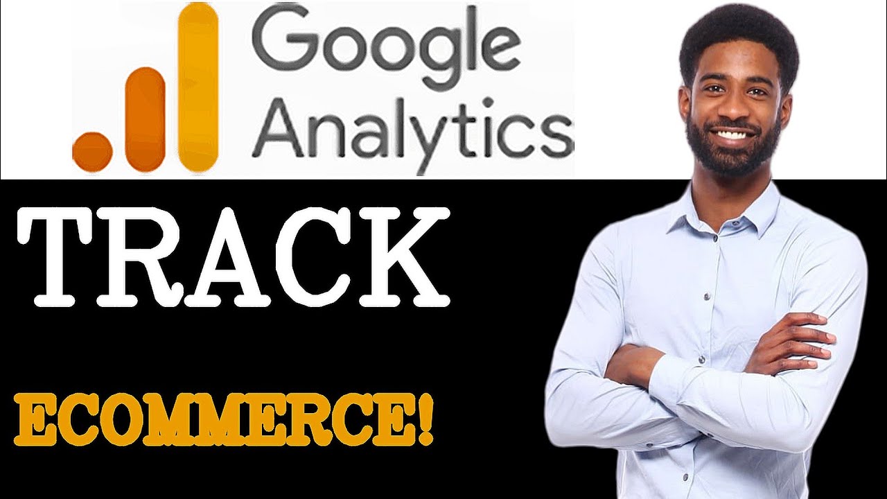 Tips For Google Analytics Ecommerce Tracking (2025)