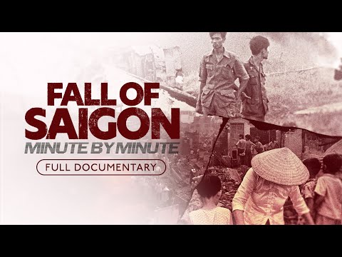 Fall of Saigon: Minute by Minute | Full Film