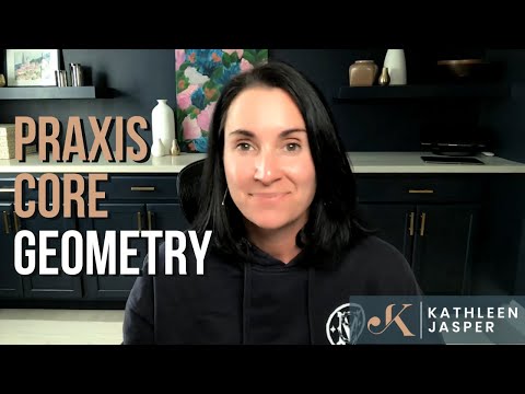 Praxis Core Math - Geometry Practice Problems | Angles | Volume | Circumference | Kathleen Jasper