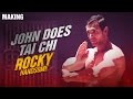 Behind the Scenes | John Does Tai Chi | Rocky Handsome