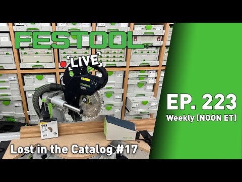 Festool Live Episode 223 - Lost in the Catalog #17