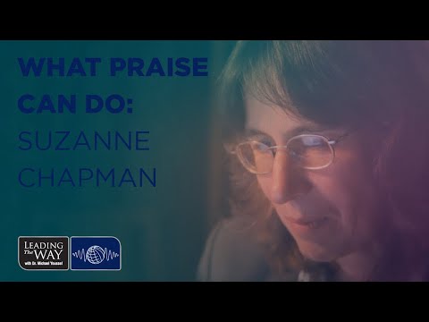 What Praise Can Do: Suzanne Chapman