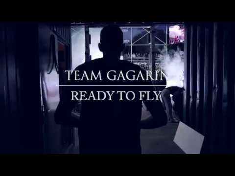 Team Gagarin | Ready To Fly
