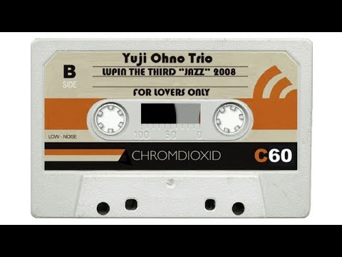Yuji Ohno Trio - LUPIN THE THIRD “JAZZ” (FOR LOVERS ONLY). (Music for Intellectuals).