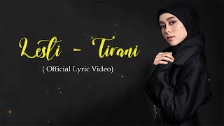 Download lagu Lesti - Tirani (Lirik) mp3 Download lagu Lesti - Tirani (Lirik) mp3