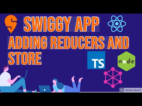 Introducing Reducers and Store 36