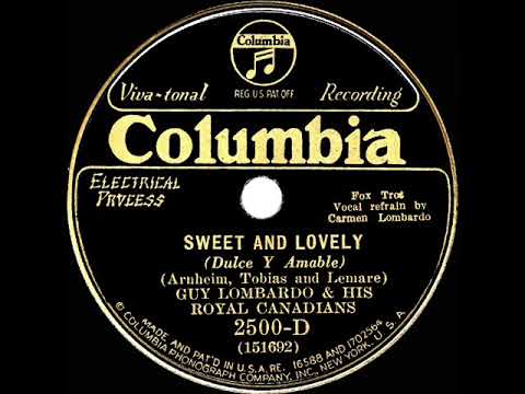1931 HITS ARCHIVE: Sweet And Lovely - Guy Lombardo (Carmen Lombardo, vocal)