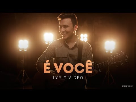 Pedro Thomé - É Você (Lyric Video)