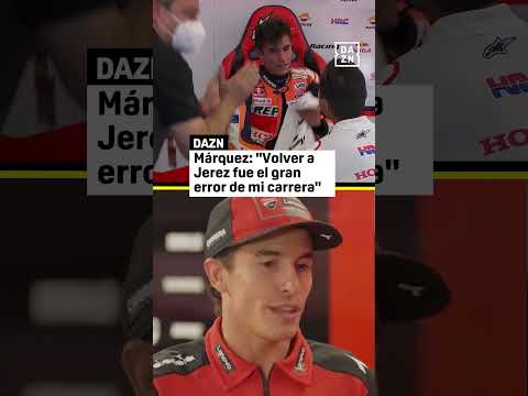 Marc Márquez 💥 "Volver a Jerez fue el gran error de mi carrera deportiva" #MotoGP