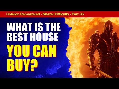 Oblivion Remastered Walkthrough Master Difficulty Part 35 - ALL CITY HOUSES (No Fame Required!)