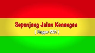 Download lagu Sepanjang Jalan Kenangan - Reggae SKA ( Cover ) mp3