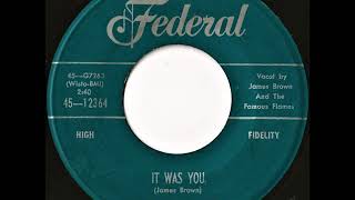 James Brown And The Famous Flames- It Was You