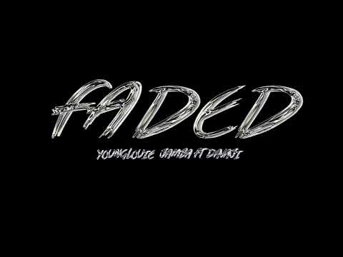 YOUNGLOUIE58 - FADED FT JAMBA & DAVAJI