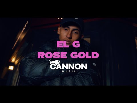 Cannon EL G - Rose Gold [Music Video] | #CannonMusicUk