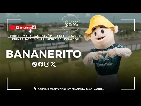 Bananerito 🍌 el personaje más famoso de la Provincia de El Oro capital Machala 
