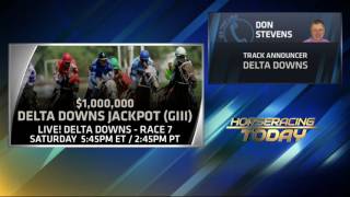 Don Stevens Previews the 2016 Delta Downs Jackpot