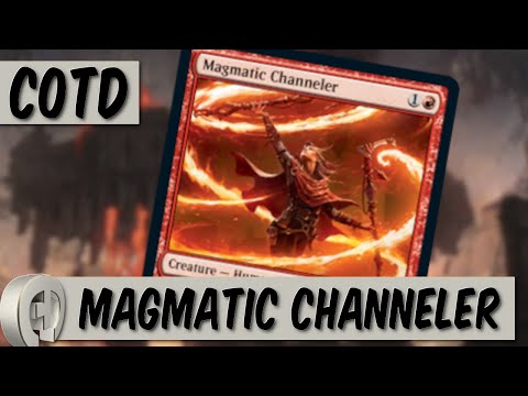 MTG Card of the Day: Magmatic Channeler