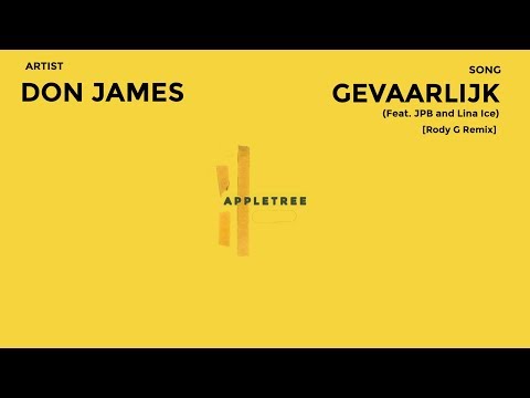 Don James - Gevaarlijk (feat. JPB and Lina Ice)  [Rody G Remix] | APPLETREE Radio