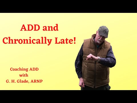 ADD and Being Chronically Being Late