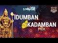[DJ VINATER] - Idumban Kadamban Mix | Best Thaipusam Songs • 2022