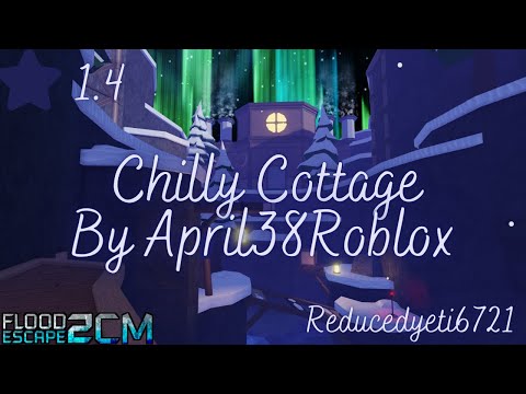 Chilly Cottage [Easy] | Flood Escape 2 Community Maps