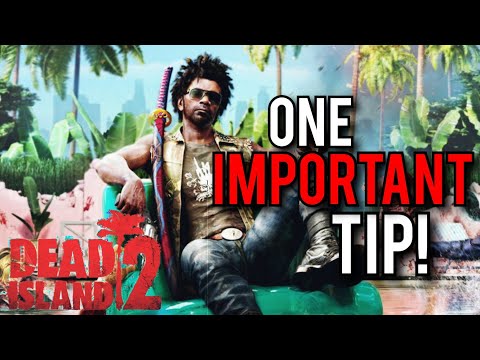 I WISH I KNEW THIS SOONER! - Dead Island 2