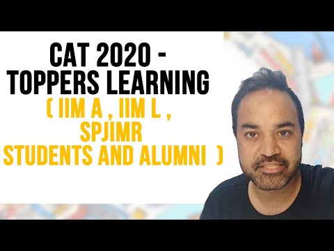 CAT 2020 - Toppers Learning ( IIM A , IIM L , SPJIMR Students and Alumni  )