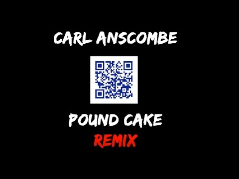 Pound Cake (Remix) - Carl Anscombe