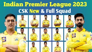 IPl 2023। Chennai Super Kings Full Squad 2023। CSK Team New Players List 2023।