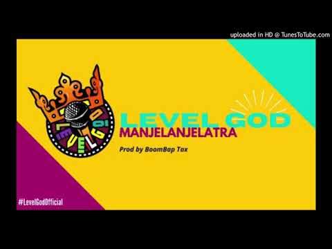 LEVEL GOD - Manjelanjelatra (Prod by Boom Bap Tax) 2020