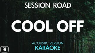 Session Road - Cool Off (Karaoke/Acoustic Version)