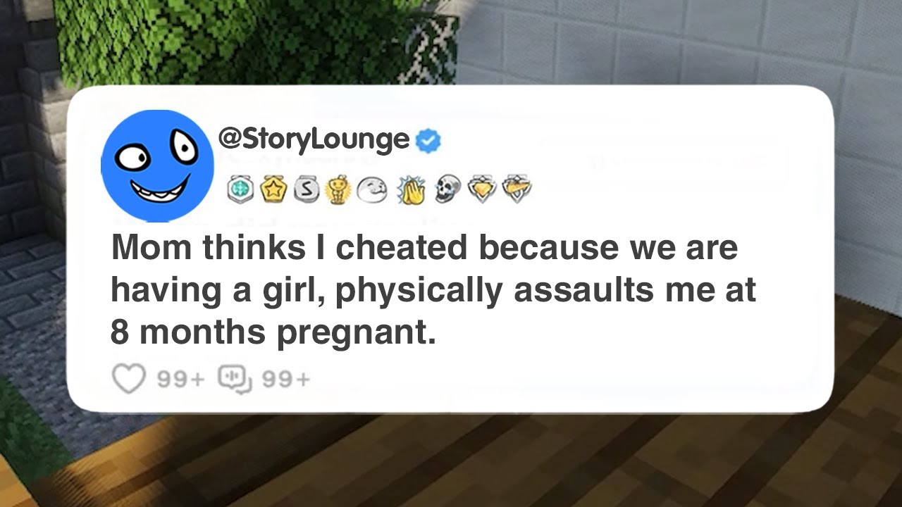 Mom thinks I cheated because we are having a girl, physically assaults me at 8 months pregnant