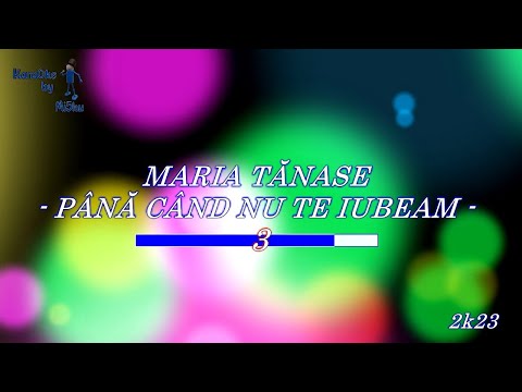 KaraOke: Maria Tanase - Pana cand nu te iubeam