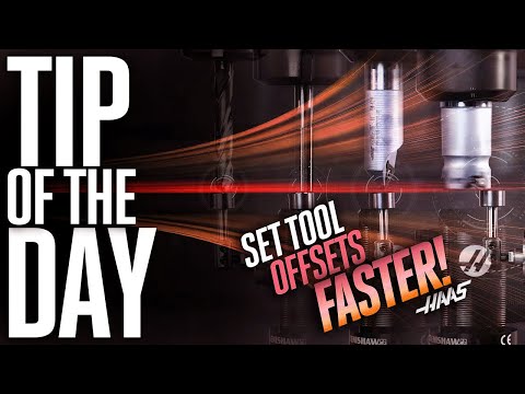 Setting Tool Offsets FASTER with Macros - Haas Tip of the Day
