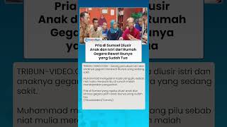 Kisah Pilu! Pria di Sumsel Diusir Anak dan Istrinya dari Rumah Gegara Rawat Ibunya yang Sudah Tua