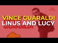 Vince Guaraldi Trio - Linus And Lucy (Official Audio)