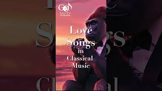 Download lagu Love Songs in Classical Music 🦍 #shorts #classicalmusic #love #proposal #lovesong #lovemusic #愛 mp3