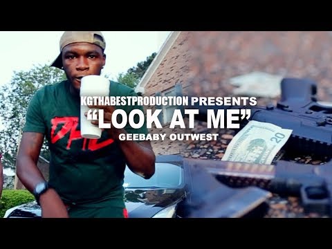 GeeBaby OutWest  - Look At Me (Official Video) Shot By @KGthaBest