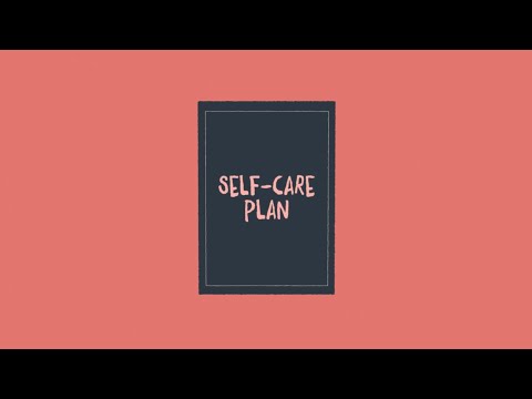 Self-Care Planning: Working Towards Wellbeing