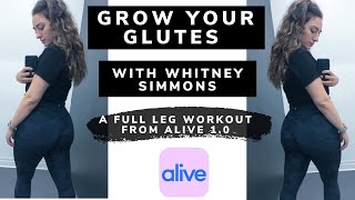 🍑GROW YOUR GLUTES 🍑 WITH WHITNEY SIMMONS ALIVE APP | A hot fire leg workout from Alive 1.0 | Corona?