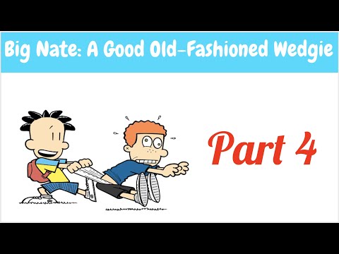 Big Nate: A Good Old-Fashioned Wedgie (part 4) Audiobook