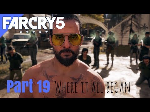 Far Cry 5 Gameplay Walkthrough Part 19 Where It All Began (Ending)