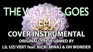 The Way LIfe Goes (Remix) (Cover Instrumental) [In the Style of Lil Uzi Vert feat. Nicki Minaj]